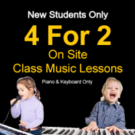 4 For 2 New Student Offer - On Site Class Lessons (Piano & Keyboard Only) 4 For 2 New Student Offer - On Site Class Lessons (Piano & Keyboard Only)